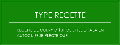 Recette de curry d'uf de style Dhaba en autocuiseur électrique Spécialité Recette Indienne Traditionnelle